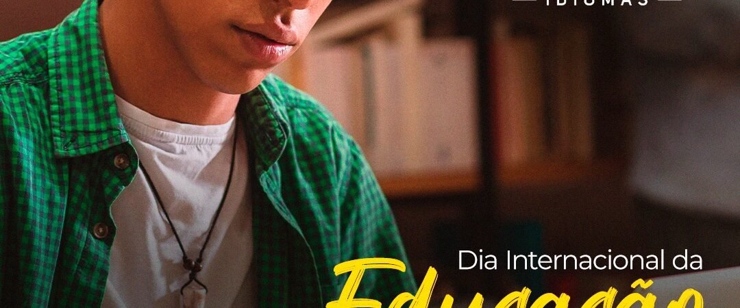 Celebrando o Dia Mundial da Educação