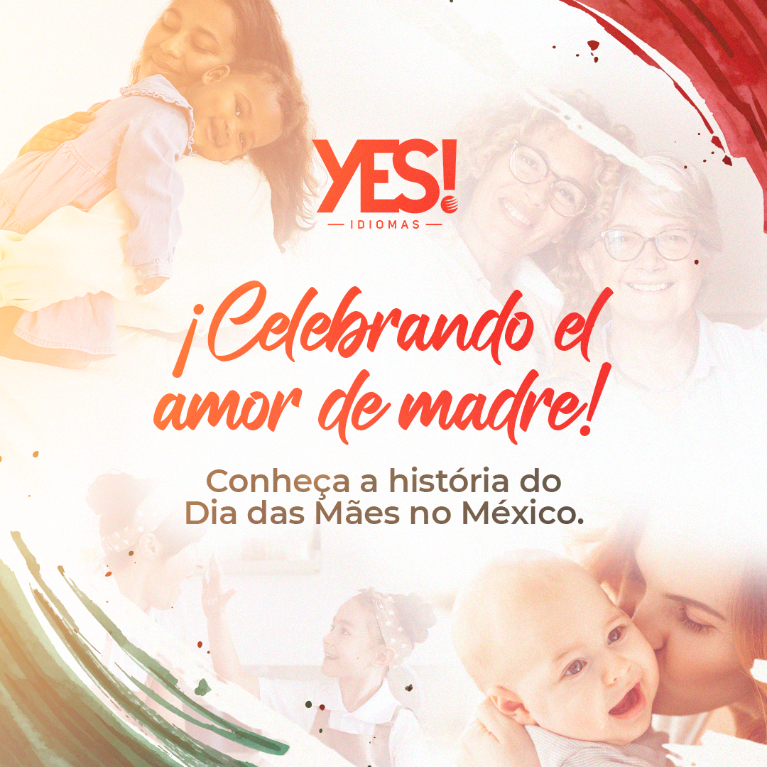 A Celebração do Dia das Mães no México