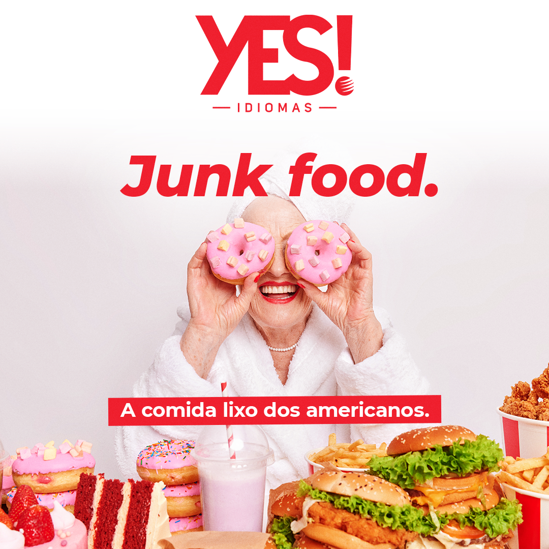 Junk food. A comida lixo dos americanos!