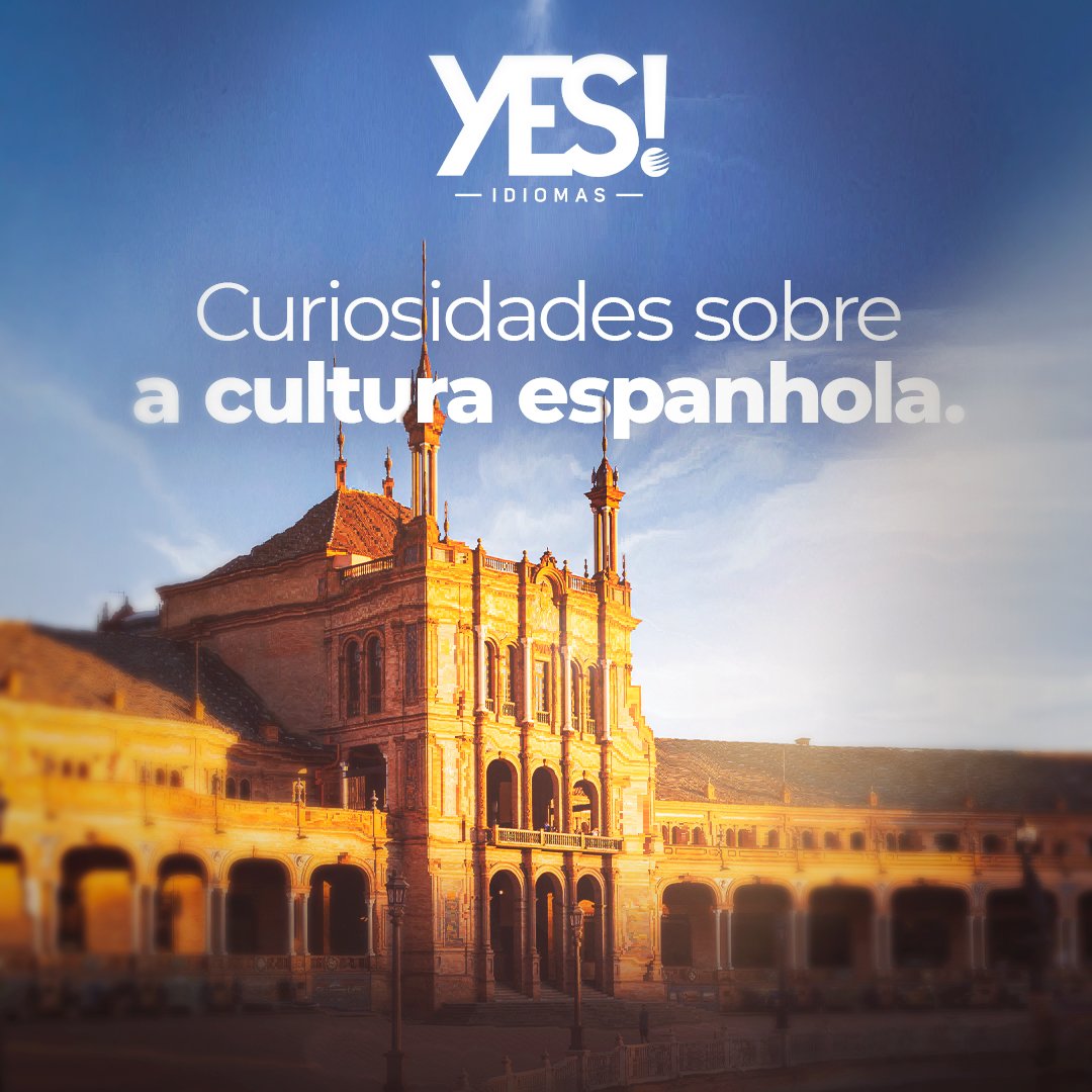 Curiosidades sobre a Cultura Espanhola
